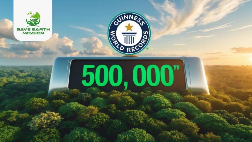 Save Earth Mission Breaks Guinness World Record with Historic Tree Plantation Drive